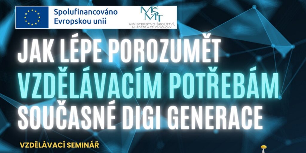 Banner k aktivitě Jak lépe porozumět vzdělávacím potřebám současné digi generace