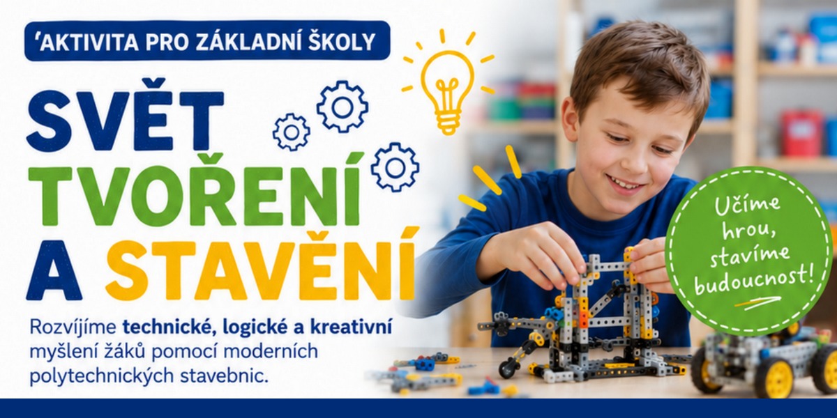Banner k aktivitě Svět tvoření a stavění